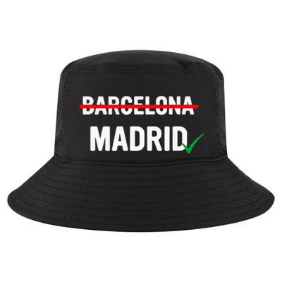 Madrid Is Way Better Than Barcelona In Every Way Cool Comfort Performance Bucket Hat