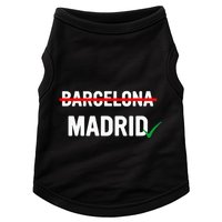 Madrid Is Way Better Than Barcelona In Every Way Doggie Tank