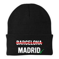 Madrid Is Way Better Than Barcelona In Every Way Beanie