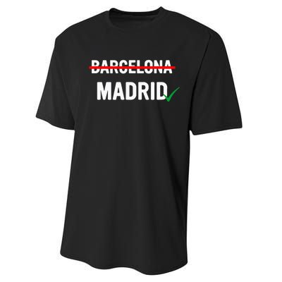 Madrid Is Way Better Than Barcelona In Every Way Performance Sprint T-Shirt