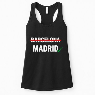 Madrid Is Way Better Than Barcelona In Every Way Womens Tank Top