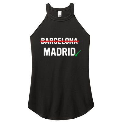 Madrid Is Way Better Than Barcelona In Every Way Women's Perfect Tri Rocker Tank