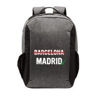 Madrid Is Way Better Than Barcelona In Every Way Vector Backpack