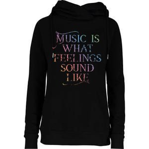 Music Is What Feelings Sound Like Rainbow Letters Womens Funnel Neck Pullover Hood