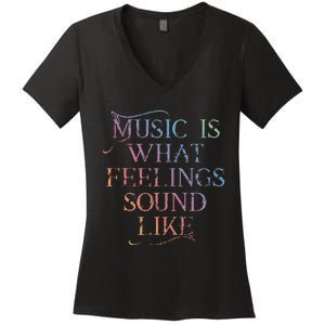 Music Is What Feelings Sound Like Rainbow Letters Women's V-Neck T-Shirt