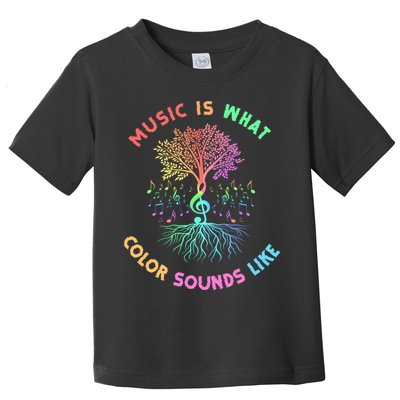 Music Is What Color Sounds Like Toddler T-Shirt