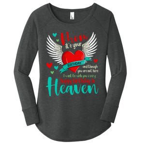 Mom ItS Your Birthday And Though You Are Not Here Women's Perfect Tri Tunic Long Sleeve Shirt