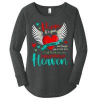 Mom ItS Your Birthday And Though You Are Not Here Women's Perfect Tri Tunic Long Sleeve Shirt