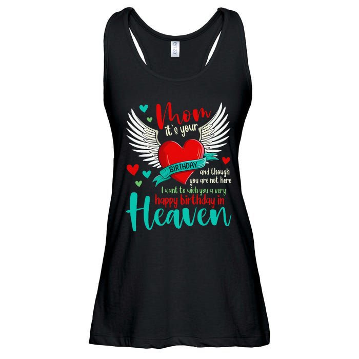 Mom ItS Your Birthday And Though You Are Not Here Ladies Essential Flowy Tank