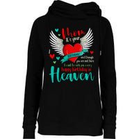 Mom ItS Your Birthday And Though You Are Not Here Womens Funnel Neck Pullover Hood