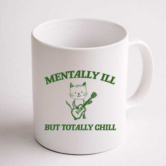 Mentally Ill Yet Totally Chill Funny Self Care Cute Little Guitar Playing Kitty Coffee Mug