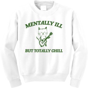 Mentally Ill Yet Totally Chill Funny Self Care Cute Little Guitar Playing Kitty Kids Sweatshirt