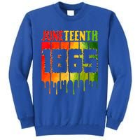 Melanin Juneteenth 1865 Black Freedom African American Blm Cool Gift Tall Sweatshirt