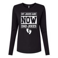 My Jokes Are Now Dad Jokes Funny First Time Dad Womens Cotton Relaxed Long Sleeve T-Shirt