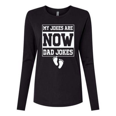 My Jokes Are Now Dad Jokes Funny First Time Dad Womens Cotton Relaxed Long Sleeve T-Shirt