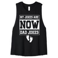 My Jokes Are Now Dad Jokes Funny First Time Dad Women's Racerback Cropped Tank