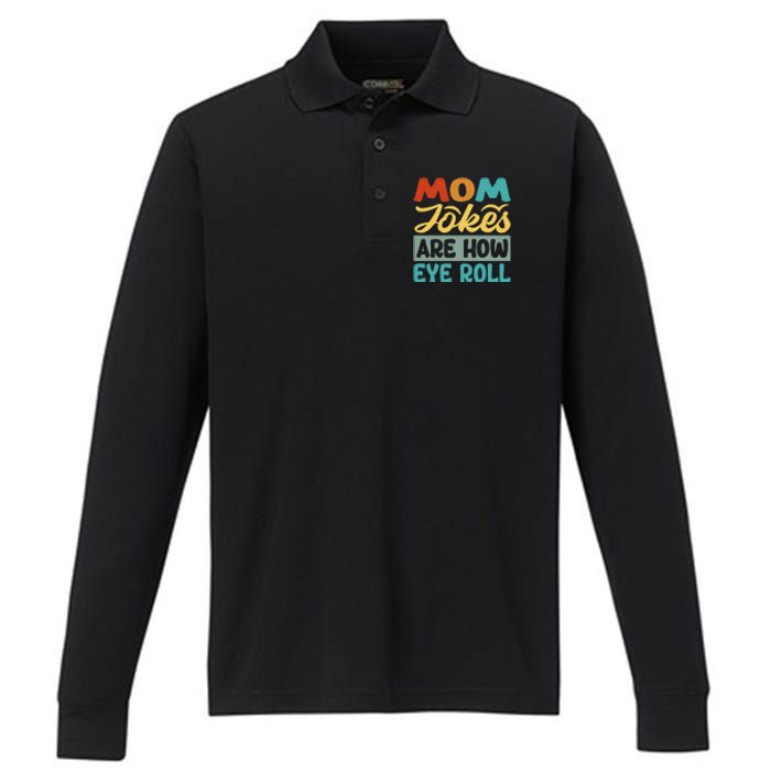 Mom Jokes Are How Eye Roll Performance Long Sleeve Polo