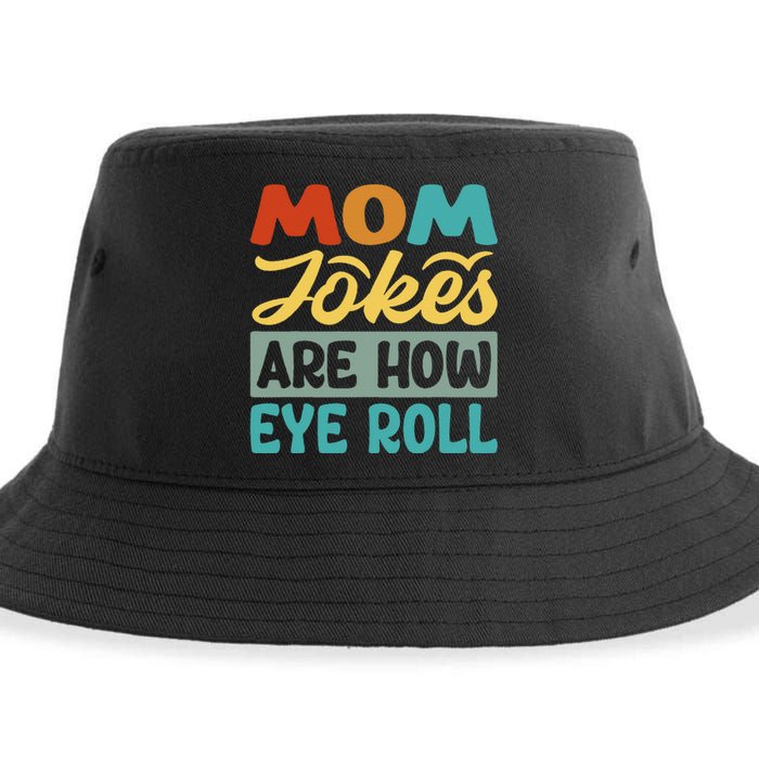 Mom Jokes Are How Eye Roll Sustainable Bucket Hat