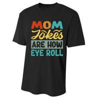 Mom Jokes Are How Eye Roll Performance Sprint T-Shirt