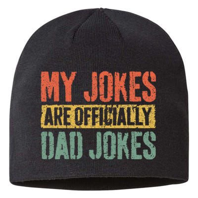 My Jokes Are Officially Dad Jokes Fathers Day Sustainable Beanie