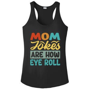 Mom Jokes Are How Eye Roll Ladies PosiCharge Competitor Racerback Tank