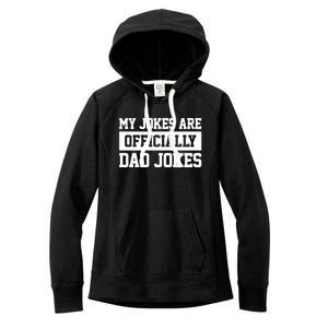 My Jokes Are Ly Dad Jokes Funny Dads Funny Gift Great Gift Women's Fleece Hoodie