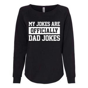 My Jokes Are Ly Dad Jokes Funny Dads Funny Gift Great Gift Womens California Wash Sweatshirt