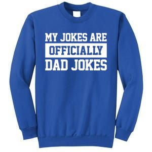 My Jokes Are Ly Dad Jokes Funny Dads Funny Gift Great Gift Sweatshirt