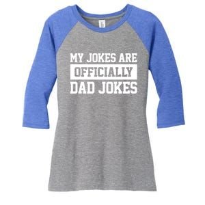 My Jokes Are Ly Dad Jokes Funny Dads Funny Gift Great Gift Women's Tri-Blend 3/4-Sleeve Raglan Shirt