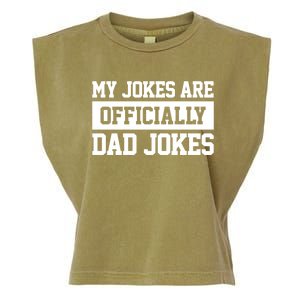 My Jokes Are Ly Dad Jokes Funny Dads Funny Gift Great Gift Garment-Dyed Women's Muscle Tee