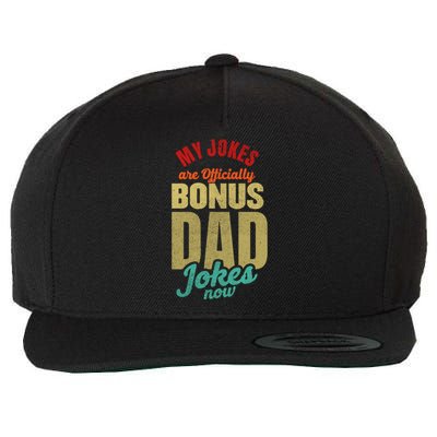 My Jokes Are Ly Bonus Dad Jokes Now Gift Stepfather Meaningful Gift Wool Snapback Cap