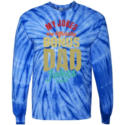 My Jokes Are Ly Bonus Dad Jokes Now Gift Stepfather Meaningful Gift Tie-Dye Long Sleeve Shirt