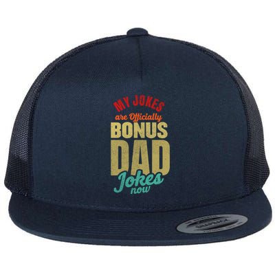 My Jokes Are Ly Bonus Dad Jokes Now Gift Stepfather Meaningful Gift Flat Bill Trucker Hat