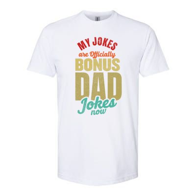 My Jokes Are Ly Bonus Dad Jokes Now Gift Stepfather Meaningful Gift Softstyle CVC T-Shirt