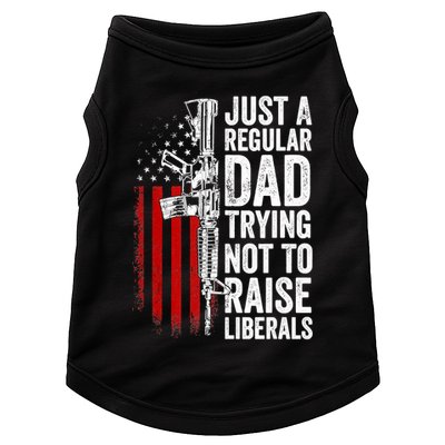 Mens Just A Regular Dad Trying Not To Raise Liberals Doggie Tank