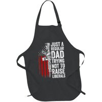 Mens Just A Regular Dad Trying Not To Raise Liberals Apron