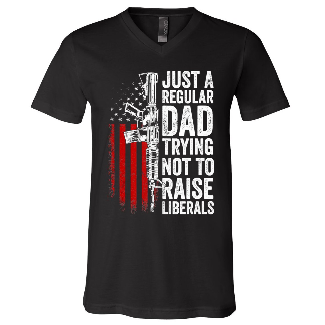 Mens Just A Regular Dad Trying Not To Raise Liberals V-Neck T-Shirt