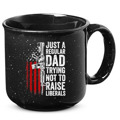 Mens Just A Regular Dad Trying Not To Raise Liberals 15oz Campfire Ceramic Mug