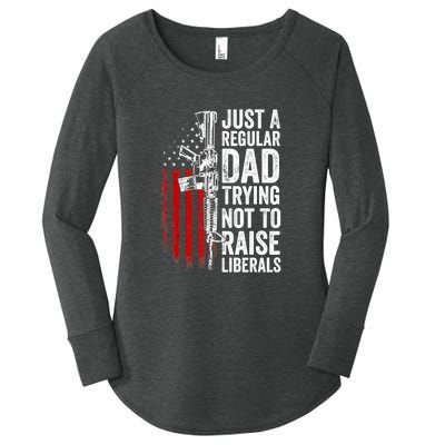 Mens Just A Regular Dad Trying Not To Raise Liberals Women's Perfect Tri Tunic Long Sleeve Shirt