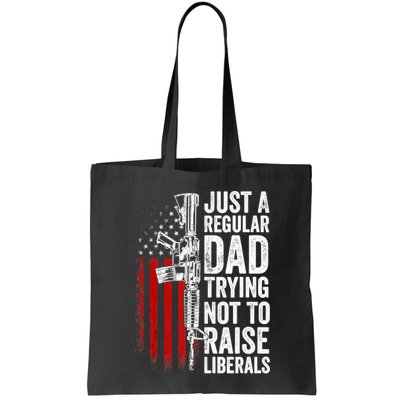 Mens Just A Regular Dad Trying Not To Raise Liberals Bag