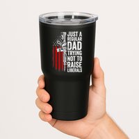 Mens Just A Regular Dad Trying Not To Raise Liberals Tumbler