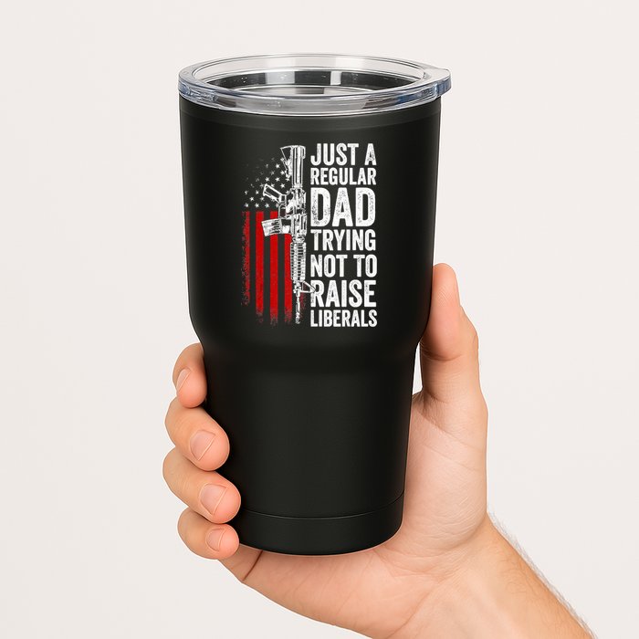 Mens Just A Regular Dad Trying Not To Raise Liberals Tumbler