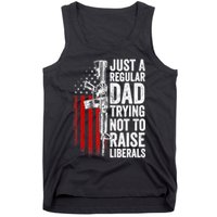 Mens Just A Regular Dad Trying Not To Raise Liberals Tank Top