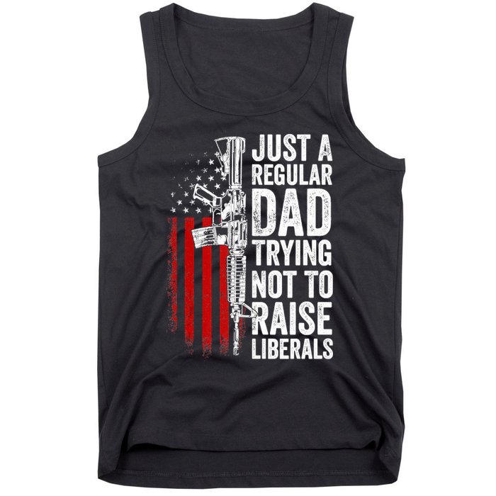 Mens Just A Regular Dad Trying Not To Raise Liberals Tank Top