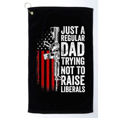 Mens Just A Regular Dad Trying Not To Raise Liberals Golf Towel