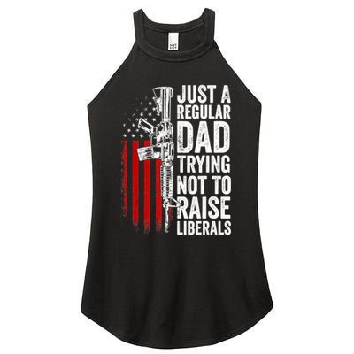 Mens Just A Regular Dad Trying Not To Raise Liberals Women's Perfect Tri Rocker Tank