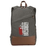 Mens Just A Regular Dad Trying Not To Raise Liberals Cotton Canvas Backpack