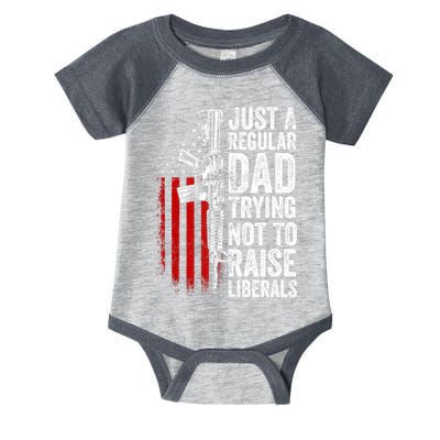 Mens Just A Regular Dad Trying Not To Raise Liberals Infant Baby Jersey Bodysuit