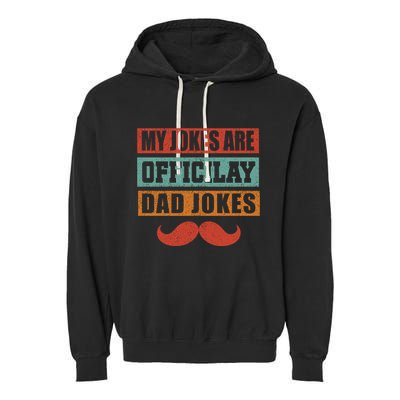 My Jokes Are Y Father T Garment-Dyed Fleece Hoodie