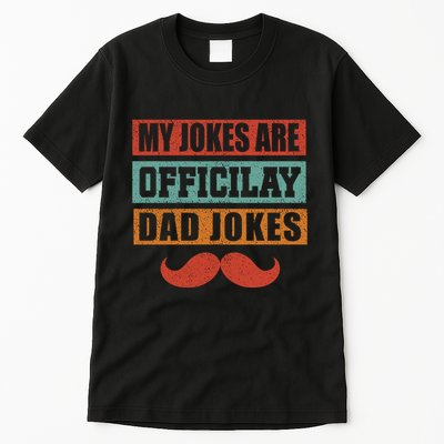 My Jokes Are Y Father T Tall T-Shirt